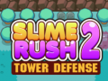 Mäng Slime Rush: Tornikaitse 2 Internetis