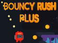 Mäng Bouncy Rush Plus Internetis