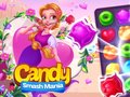 Mäng Candy Smash Mania Internetis