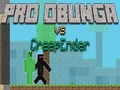 Mäng Pro Obunga vs CreepEnder Internetis