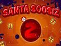 Mäng Santa Soosiz 2 Internetis