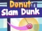 Mäng Donut Slam Dunk Internetis