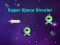Mäng Super Kosmosel Shooter Internetis