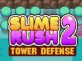 Mäng Slime Rush: Tornikaitse 2 Internetis