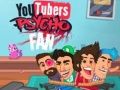 Mäng YouTuberi Psühho Fänn Internetis
