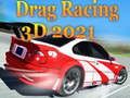 Mäng Drag Racing 3D 2021 Internetis