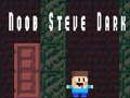 Mäng Noob Steve Tume Internetis
