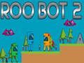 Mäng Roo Bot 2 Internetis
