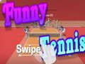Mäng Naljakas swipe tennis Internetis