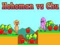 Mäng Hohoman vs Chu Internetis