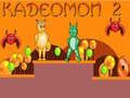 Mäng Kadeomon 2 Internetis