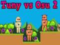 Mäng Tuny vs Osu 2 Internetis