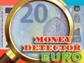 Mäng Raha detektor Euro Internetis