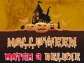 MĂ€ng Halloween Match 3 Deluxe Internetis MĂ€ng Halloween Match 3 Deluxe Internetis