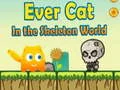 MĂ€ng EverCat Skeletimaailmas Internetis MĂ€ng EverCat Skeletimaailmas Internetis