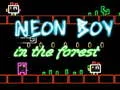 MĂ€ng Neoonpoiss metsas Internetis MĂ€ng Neoonpoiss metsas Internetis