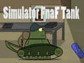 Mäng Fnaf Tank Simulaator Internetis