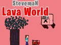 Mäng Steveman Lava Maailm Internetis