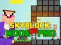Mäng Noob vs Pro Skyblock Internetis
