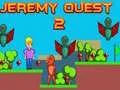 MĂ€ng Jeremy Quest 2 Internetis MĂ€ng Jeremy Quest 2 Internetis
