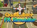MĂ€ng Quadcopter FX simulaator Internetis MĂ€ng Quadcopter FX simulaator Internetis