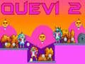 Mäng Quevi 2 Internetis