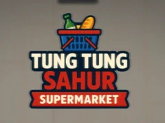 Mäng Tung Tung Sahuri supermarket Internetis