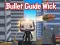 Mäng Bullet Guide Wick Internetis