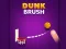 Mäng Dunk Pintsel Internetis