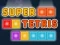 MĂ€ng Super Tetris Internetis MĂ€ng Super Tetris Internetis