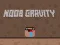 Mäng Noob Gravitatsioon Internetis