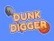 Mäng Dunk Kaevaja Internetis