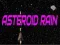 Mäng Asteroidide vihm Internetis