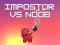 Mäng Impostor vs Noob Internetis