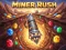 Mäng Miner Rush Internetis