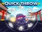 Mäng Quick Throw Internetis