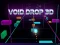 Mäng Void Drop 3D Internetis