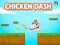 Mäng Chicken Dash Internetis