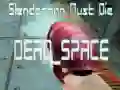 Mäng Slenderman Peab Surema SURMAL KOSMOS Internetis