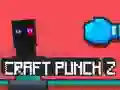 Mäng Craft Punch 2 Internetis