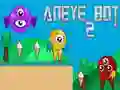 MĂ€ng Aneye Bot 2 Internetis MĂ€ng Aneye Bot 2 Internetis