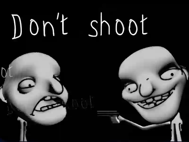 Mäng Don't shoot Internetis