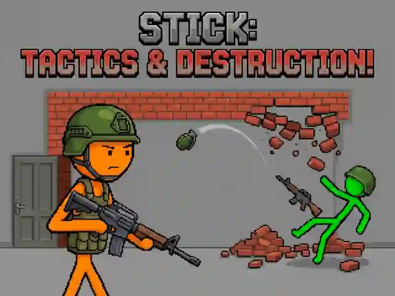 Mäng Stick: Tactics & Destruction Internetis