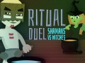 Mäng Rituaal Duel: Šamaanid vs Nõiad Internetis