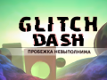 Mäng Glitch Dash Internetis