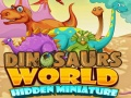 Mäng Dinosauruste maailma peidetud miniatuurid Internetis