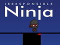 Mäng Vastutustundetu ninja Internetis