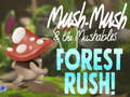 Mäng Mush-Mush ja Mushables Metsajooks! Internetis