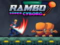 Mäng Rambo Super Kyborg Internetis