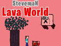 Mäng Steveman Lava Maailm Internetis